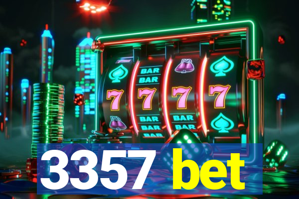 3357 bet